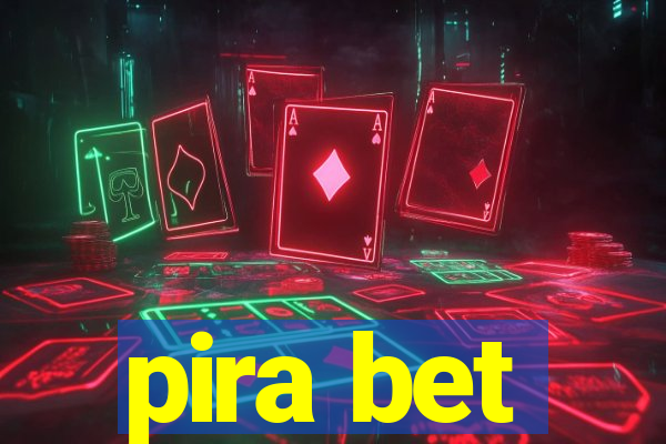 pira bet